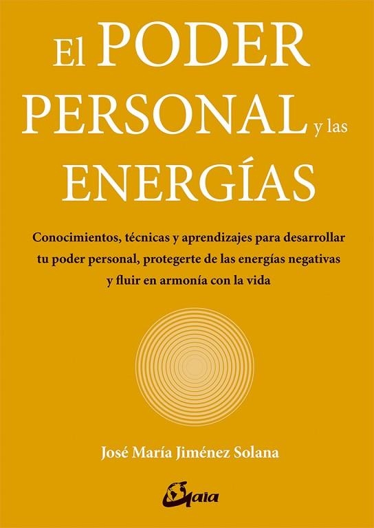 EL PODER PERSONAL Y LAS ENERGÍAS | 9788484457374 | JIMÉNEZ SOLANA, JOSÉ MARÍA | Llibreria L'Odissea - Libreria Online de Vilafranca del Penedès - Comprar libros