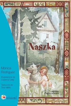 NASZKA | 9788499759739 | RODRÍGUEZ SUÁREZ, MÓNICA | Llibreria L'Odissea - Libreria Online de Vilafranca del Penedès - Comprar libros