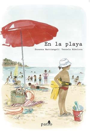 EN LA PLAYA | 9788417114404 | MATTIANGELI, SUSANNA/NIKOLOVA, VESSELA | Llibreria L'Odissea - Libreria Online de Vilafranca del Penedès - Comprar libros