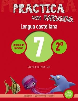 PRACTICA CON BARCANOVA LENGUA CASTELLANA 7 | 9788448945329 | CAMPS, MONTSE/SERRA, LLUÏSA | Llibreria L'Odissea - Libreria Online de Vilafranca del Penedès - Comprar libros