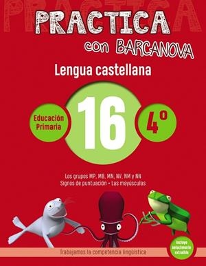 PRACTICA CON BARCANOVA LENGUA CASTELLANA 16 | 9788448945411 | CAMPS, MONTSE/SERRA, LLUÏSA | Llibreria L'Odissea - Libreria Online de Vilafranca del Penedès - Comprar libros