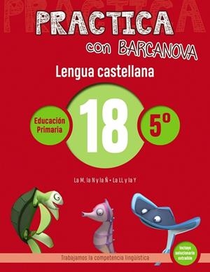 PRACTICA CON BARCANOVA LENGUA CASTELLANA 18 | 9788448945435 | CAMPS, MONTSE/SERRA, LLUÏSA | Llibreria L'Odissea - Libreria Online de Vilafranca del Penedès - Comprar libros