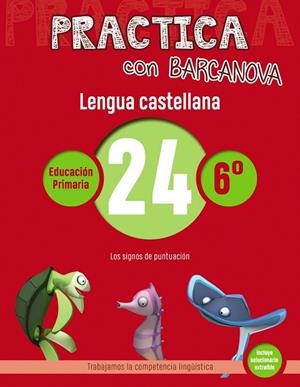 PRACTICA CON BARCANOVA LENGUA CASTELLANA 24 | 9788448945497 | CAMPS, MONTSE/SERRA, LLUÏSA | Llibreria L'Odissea - Libreria Online de Vilafranca del Penedès - Comprar libros