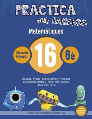 PRACTICA AMB BARCANOVA MATEMÀTIQUES 16 | 9788448945657 | Llibreria L'Odissea - Libreria Online de Vilafranca del Penedès - Comprar libros