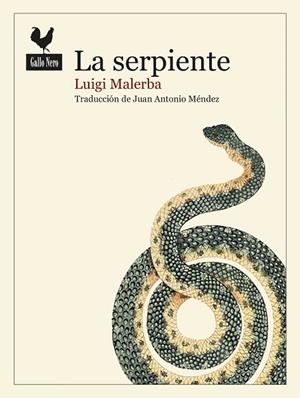 LA SERPIENTE | 9788416529636 | MALERBA, LUIGI | Llibreria Online de Vilafranca del Penedès | Comprar llibres en català