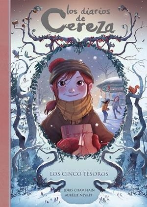 LOS CINCO TESOROS ( SERIE LOS DIARIOS DE CEREZA 3 ) | 9788420487311 | CHAMBLAIN, JORIS | Llibreria L'Odissea - Libreria Online de Vilafranca del Penedès - Comprar libros