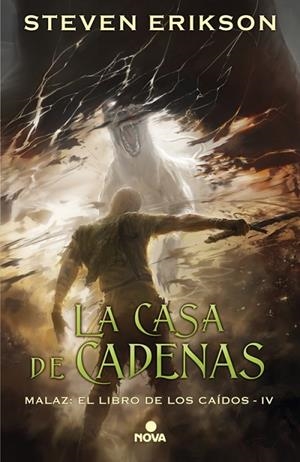 LA CASA DE CADENAS ( MALAZ EL LIBRO DE LOS CAÍDOS 4 ) | 9788417347055 | ERIKSON, STEVEN | Llibreria L'Odissea - Libreria Online de Vilafranca del Penedès - Comprar libros