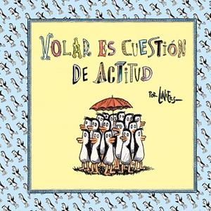 VOLAR ES CUESTIÓN DE ACTITUD | 9788466342261 | LINIERS | Llibreria Online de Vilafranca del Penedès | Comprar llibres en català