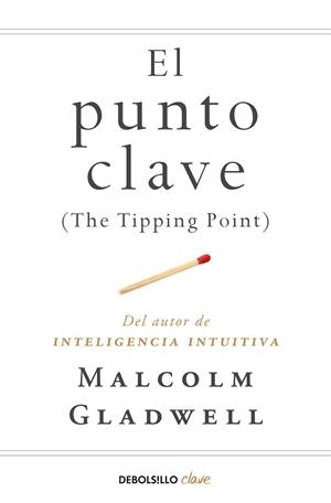 EL PUNTO CLAVE | 9788466342445 | GLADWELL, MALCOLM | Llibreria Online de Vilafranca del Penedès | Comprar llibres en català