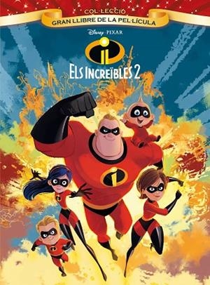 ELS INCREÏBLES 2 GRAN LLIBRE DE LA PEL·LÍCULA | 9788491375579 | DISNEY | Llibreria Online de Vilafranca del Penedès | Comprar llibres en català