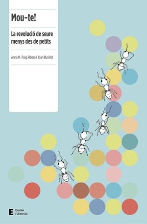 MOU-TE! | 9788497666251 | PUIG RIBERA, ANNA M./RUSIÑOL RUIZ, JOAN | Llibreria L'Odissea - Libreria Online de Vilafranca del Penedès - Comprar libros
