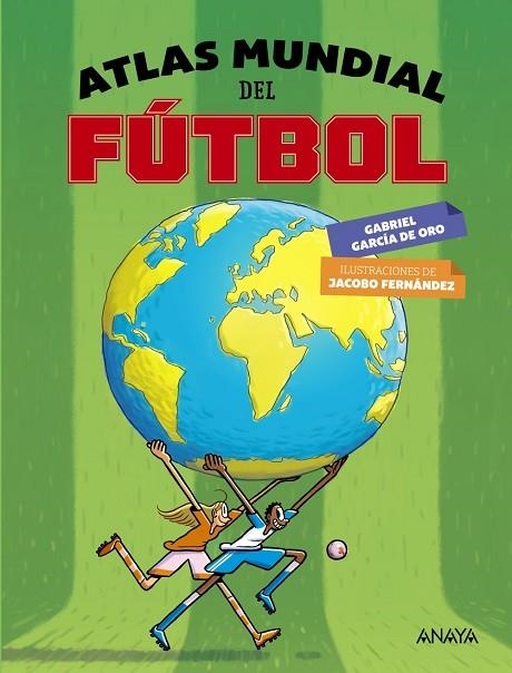 ATLAS MUNDIAL DEL FÚTBOL | 9788469836446 | GARCÍA DE ORO, GABRIEL | Llibreria Online de Vilafranca del Penedès | Comprar llibres en català