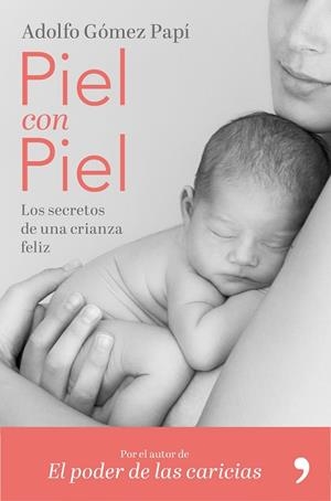 PIEL CON PIEL | 9788499986579 | GÓMEZ PAPÍ, ADOLFO | Llibreria L'Odissea - Libreria Online de Vilafranca del Penedès - Comprar libros
