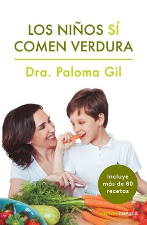 LOS NIÑOS SÍ COMEN VERDURA | 9788448024352 | GIL, PALOMA | Llibreria L'Odissea - Libreria Online de Vilafranca del Penedès - Comprar libros