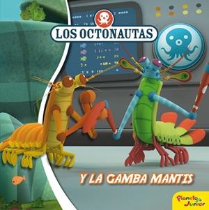 LOS OCTONAUTAS Y LA GAMBA MANTIS | 9788408188315 | OCTONAUTAS | Llibreria Online de Vilafranca del Penedès | Comprar llibres en català