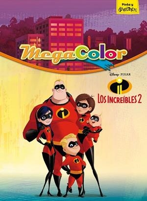 LOS INCREÍBLES 2. MEGACOLOR | 9788416917624 | DISNEY | Llibreria Online de Vilafranca del Penedès | Comprar llibres en català