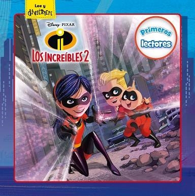 LOS INCREÍBLES 2. PRIMEROS LECTORES | 9788416917594 | DISNEY | Llibreria L'Odissea - Libreria Online de Vilafranca del Penedès - Comprar libros