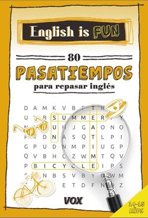 ENGLISH IS FUN 80 PASATIEMPOS PARA REPASAR INGLÉS 14-15 AÑOS | 9788499742700 | AA VV | Llibreria L'Odissea - Libreria Online de Vilafranca del Penedès - Comprar libros