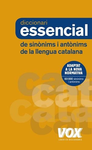 DICCIONARI ESSENCIAL DE SINÒNIMS I ANTÒNIMS | 9788499742373 | AA VV | Llibreria L'Odissea - Libreria Online de Vilafranca del Penedès - Comprar libros