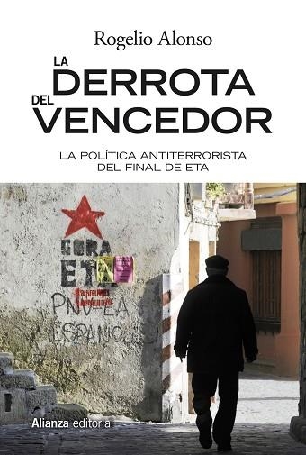 LA DERROTA DEL VENCEDOR | 9788491811343 | ALONSO, ROGELIO | Llibreria L'Odissea - Libreria Online de Vilafranca del Penedès - Comprar libros