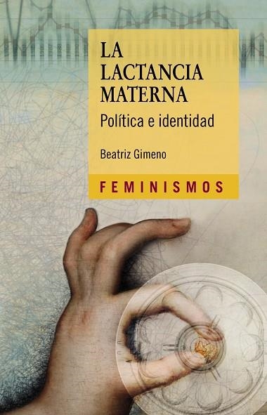 LA LACTANCIA MATERNA | 9788437638393 | GIMENO, BEATRIZ | Llibreria L'Odissea - Libreria Online de Vilafranca del Penedès - Comprar libros