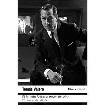 EL MUNDO ACTUAL A TRAVÉS DEL CINE | 9382491811497 | VALERO, TOMÀS | Llibreria Online de Vilafranca del Penedès | Comprar llibres en català