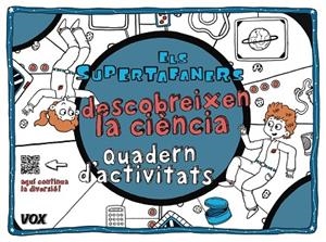 ELS SUPERTAFANERS DESCOBREIXEN LA CIÈNCIA | 9788499742854 | AA VV | Llibreria L'Odissea - Libreria Online de Vilafranca del Penedès - Comprar libros