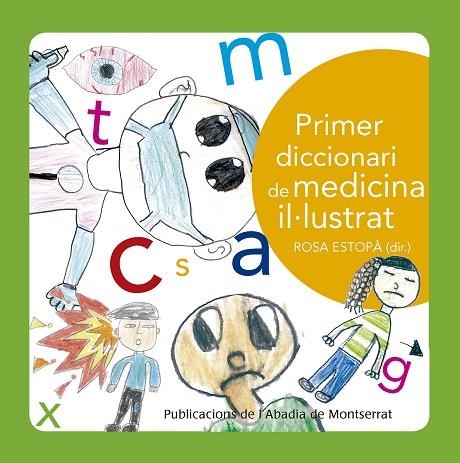 PRIMER DICCIONARI DE MEDICINA IL·LUSTRAT | 9788498839791 | ESTOPÀ BAGOT, ROSA | Llibreria L'Odissea - Libreria Online de Vilafranca del Penedès - Comprar libros