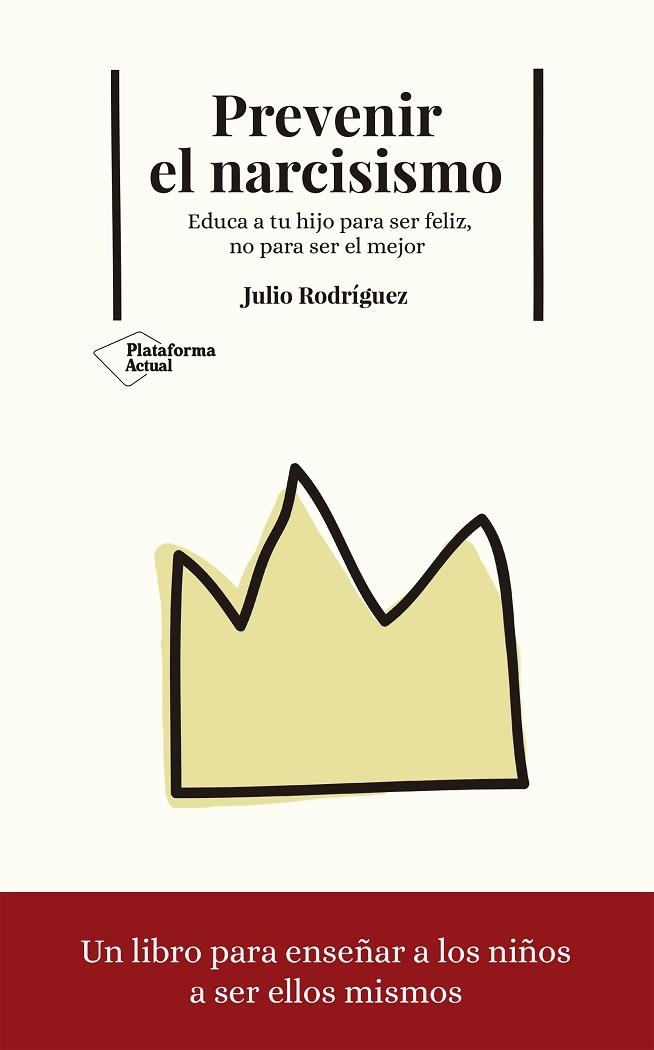 PREVENIR EL NARCISISMO | 9788417376093 | RODRÍGUEZ LÓPEZ, JULIO | Llibreria L'Odissea - Libreria Online de Vilafranca del Penedès - Comprar libros