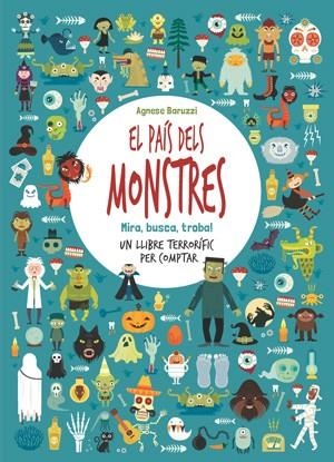 EL PAIS DELS MONSTRES MIRA BUSCA TROBA | 9788468256726 | BARUZZI, AGNESE | Llibreria Online de Vilafranca del Penedès | Comprar llibres en català