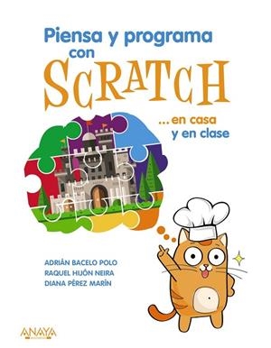 PIENSA Y PROGRAMA CON SCRATCH  EN CASA Y EN CLASE | 9788441540255 | AA VV | Llibreria L'Odissea - Libreria Online de Vilafranca del Penedès - Comprar libros