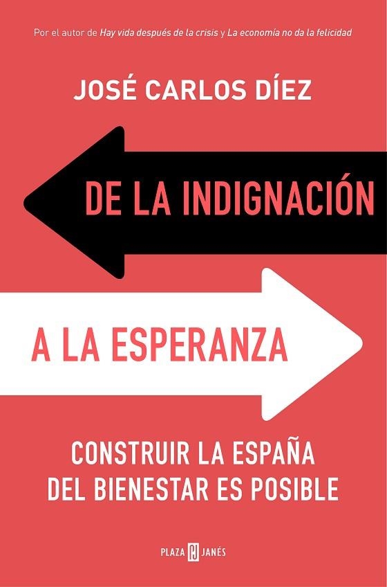 DE LA INDIGNACIÓN A LA ESPERANZA | 9788401019159 | DÍEZ, JOSÉ CARLOS | Llibreria L'Odissea - Libreria Online de Vilafranca del Penedès - Comprar libros