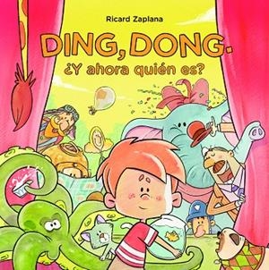 DING DONG Y AHORA QUIÉN ES | 9788448851040 | ZAPLANA RUIZ, RICARD | Llibreria L'Odissea - Libreria Online de Vilafranca del Penedès - Comprar libros