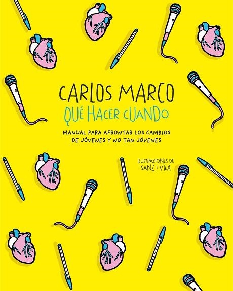 QUÉ HACER CUANDO | 9788420487366 | MARCO, CARLOS | Llibreria L'Odissea - Libreria Online de Vilafranca del Penedès - Comprar libros