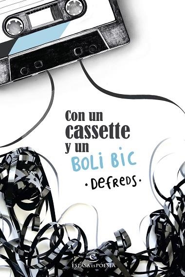 CON UN CASSETTE Y UN BOLI BIC | 9788467052640 | DEFREDS - JOSE Á. GÓMEZ IGLESIAS | Llibreria L'Odissea - Libreria Online de Vilafranca del Penedès - Comprar libros