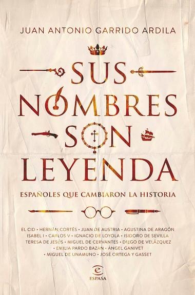 SUS NOMBRES SON LEYENDA | 9788467052237 | GARRIDO ARDILA, JUAN ANTONIO | Llibreria L'Odissea - Libreria Online de Vilafranca del Penedès - Comprar libros