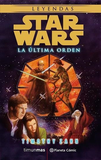 STAR WARS LA ÚLTIMA ORDEN ( NOVELA ) | 9788491468899 | ZAHN, TIMOTHY | Llibreria L'Odissea - Libreria Online de Vilafranca del Penedès - Comprar libros