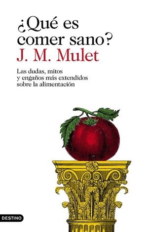 QUÉ ES COMER SANO? | 9788423354030 | MULET, J.M. | Llibreria L'Odissea - Libreria Online de Vilafranca del Penedès - Comprar libros