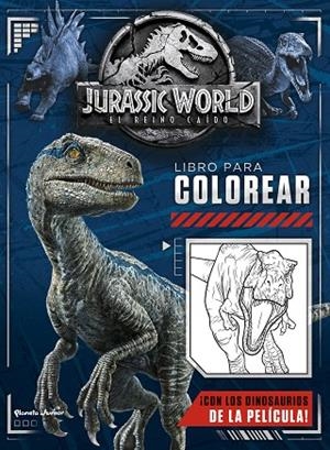 JURASSIC WORLD EL REINO CAÍDO LIBRO PARA COLOREAR | 9788408190622 | UNIVERSAL STUDIOS | Llibreria L'Odissea - Libreria Online de Vilafranca del Penedès - Comprar libros