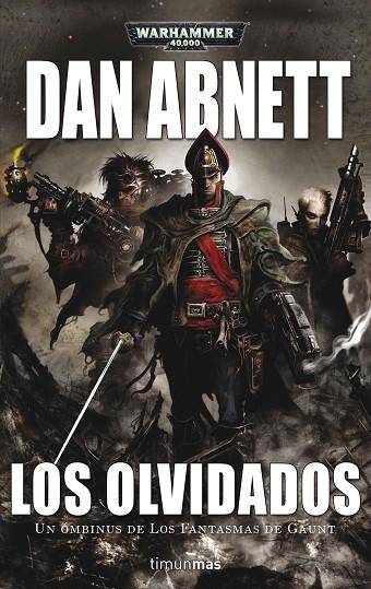 LOS OLVIDADOS 3 UN OMNIBUS DE LOS FANTASMAS DE GAUNT | 9788445005514 | ABNETT, DAN | Llibreria L'Odissea - Libreria Online de Vilafranca del Penedès - Comprar libros