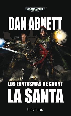 LA SANTA 2 UN OMNIBUS DE LOS FANTASMAS DE GAUNT | 9788445005507 | ABNETT, DAN | Llibreria L'Odissea - Libreria Online de Vilafranca del Penedès - Comprar libros