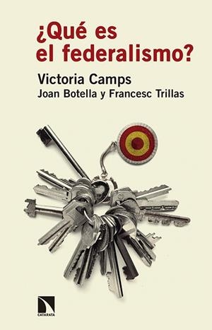 QUÉ ES EL FEDERALISMO? | 9788490971437 | CAMPS CERVERA, VICTORIA/BOTELLA CORRAL, JUAN/TRILLAS I JANÉ, FRANCESC | Llibreria L'Odissea - Libreria Online de Vilafranca del Penedès - Comprar libros