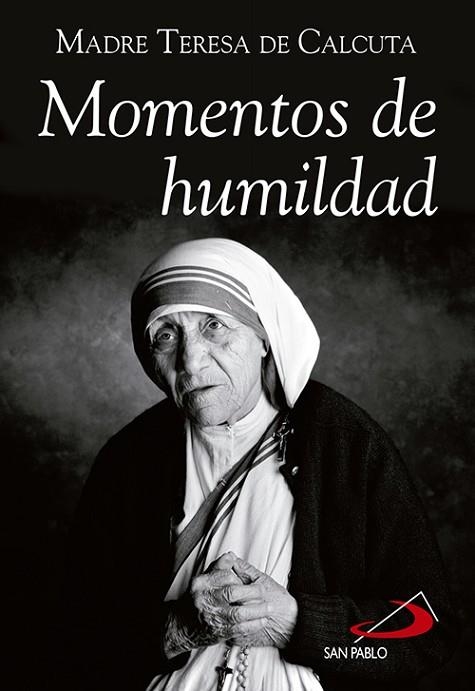 MOMENTOS DE HUMILDAD | 9788428549738 | DE CALCUTA, MADRE TERESA | Llibreria Online de Vilafranca del Penedès | Comprar llibres en català