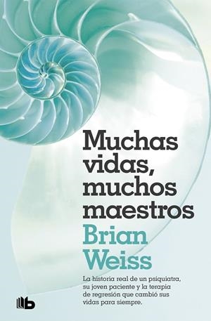 MUCHAS VIDAS MUCHOS MAESTROS | 9788490707180 | WEISS, BRIAN | Llibreria L'Odissea - Libreria Online de Vilafranca del Penedès - Comprar libros