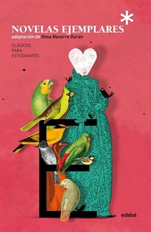 LAS NOVELAS EJEMPLARES | 9788468335100 | NAVARRO DURÁN, ROSA | Llibreria Online de Vilafranca del Penedès | Comprar llibres en català