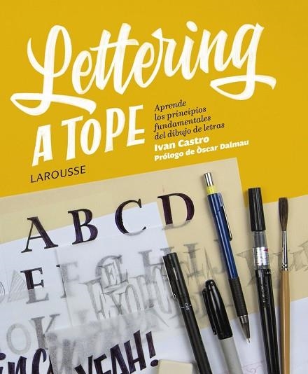 LETTERING A TOPE | 9788417273354 | CASTRO VALENZUELA, IVÁN | Llibreria L'Odissea - Libreria Online de Vilafranca del Penedès - Comprar libros