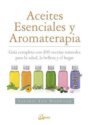 ACEITES ESENCIALES Y AROMATERAPIA | 9788484456049 | WORWOOD, VALERIE ANN | Llibreria Online de Vilafranca del Penedès | Comprar llibres en català