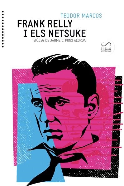 FRANK RELLY I ELS NETSUKE | 9788494675393 | MARCOS BARS, TEODOR | Llibreria L'Odissea - Libreria Online de Vilafranca del Penedès - Comprar libros