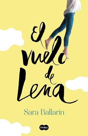 EL VUELO DE LENA | 9788491291138 | BALLARÍN, SARA | Llibreria Online de Vilafranca del Penedès | Comprar llibres en català