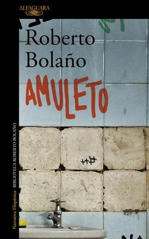 AMULETO | 9788420431581 | BOLAÑO, ROBERTO | Llibreria Online de Vilafranca del Penedès | Comprar llibres en català